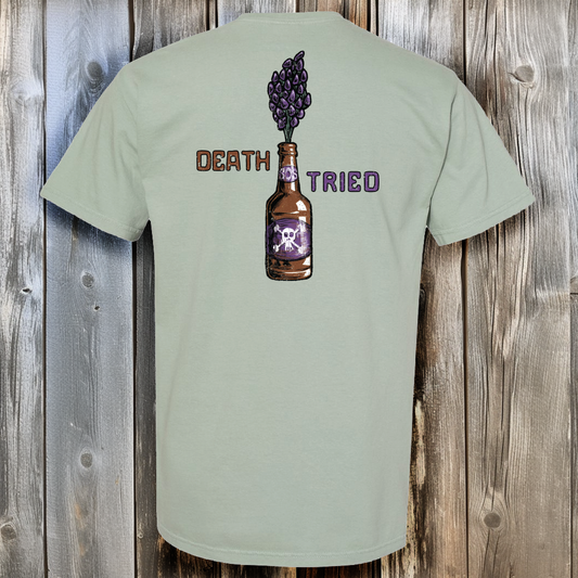 Death Tried T-Shirt